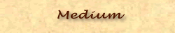 Medium